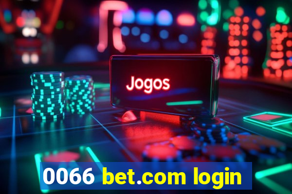 0066 bet.com login